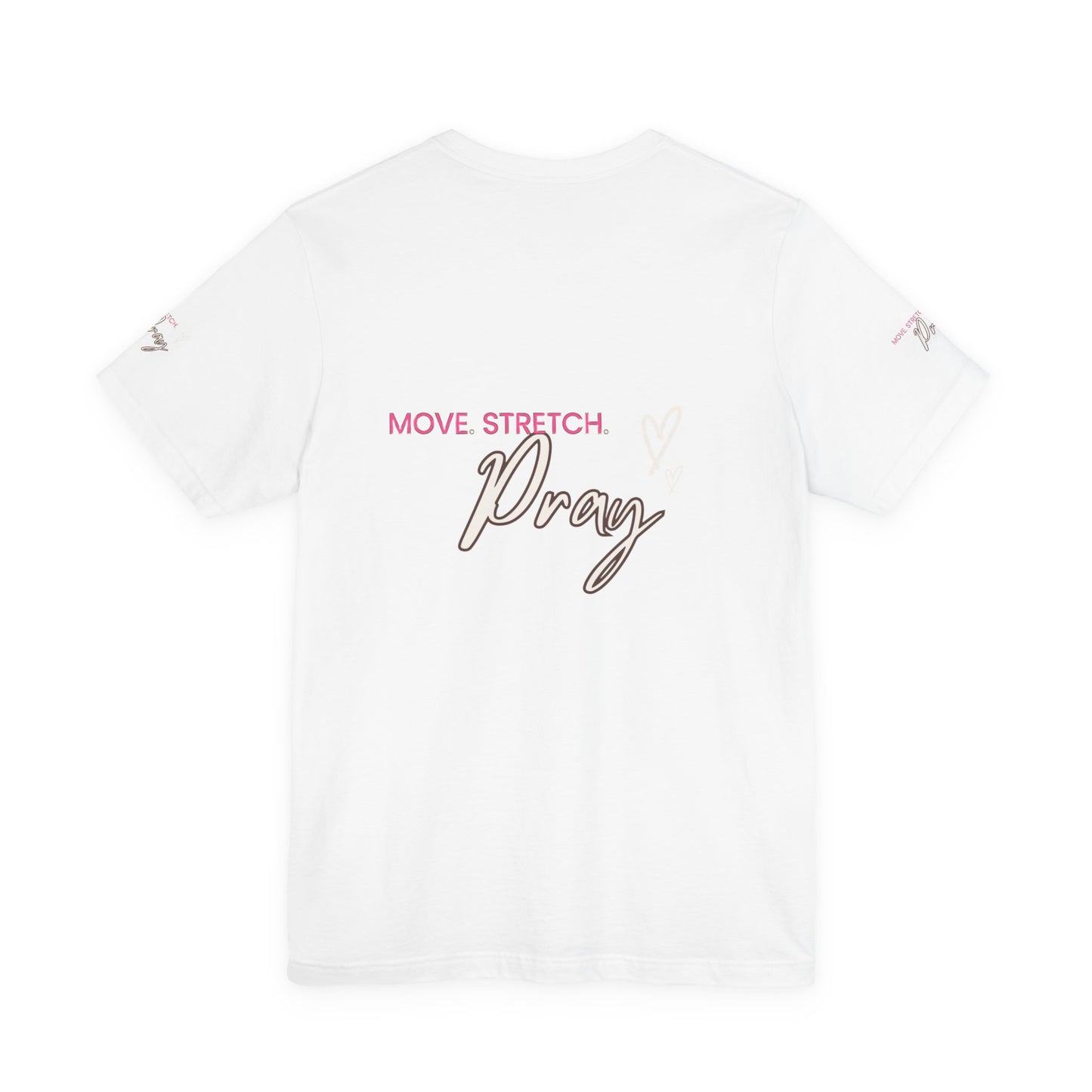 ✨SPECIAL EDITION✨MOVE, STRETCH, PRAY Inspirational Unisex Jersey Tee
